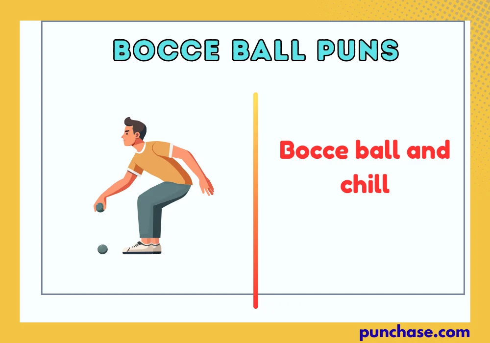Bocce Ball Puns
