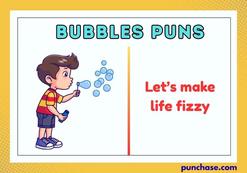 Bubbles Puns