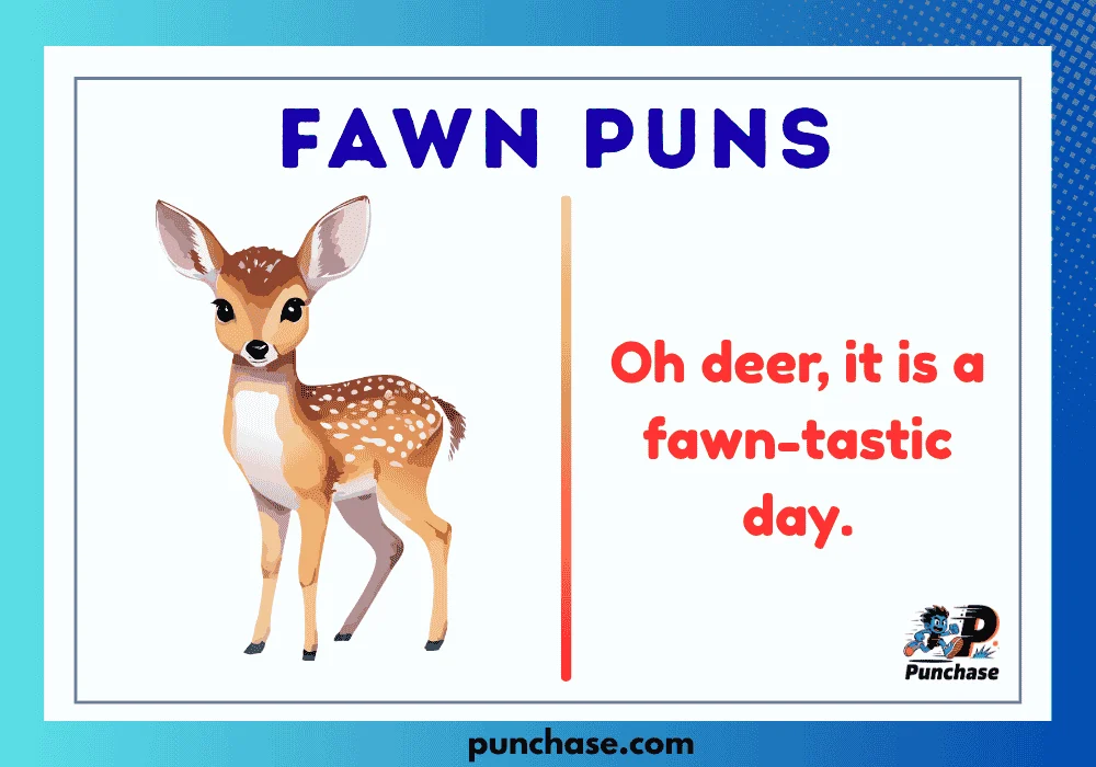 Fawn Puns
