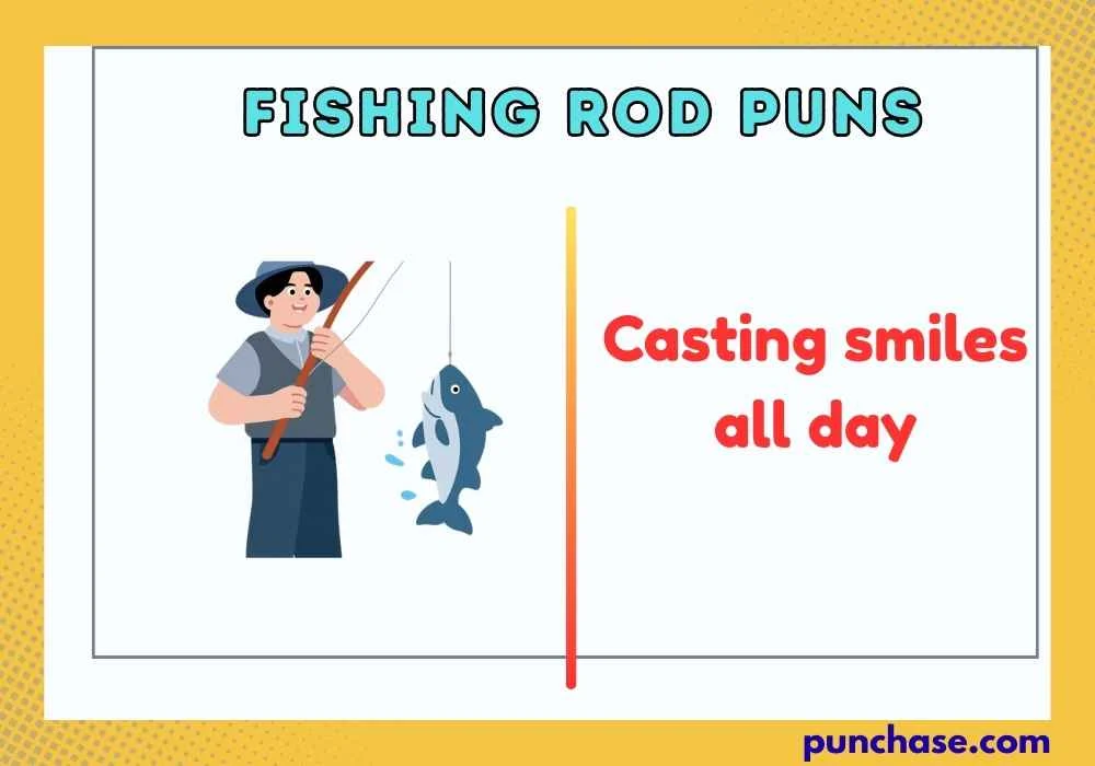 Fishing Rod Puns