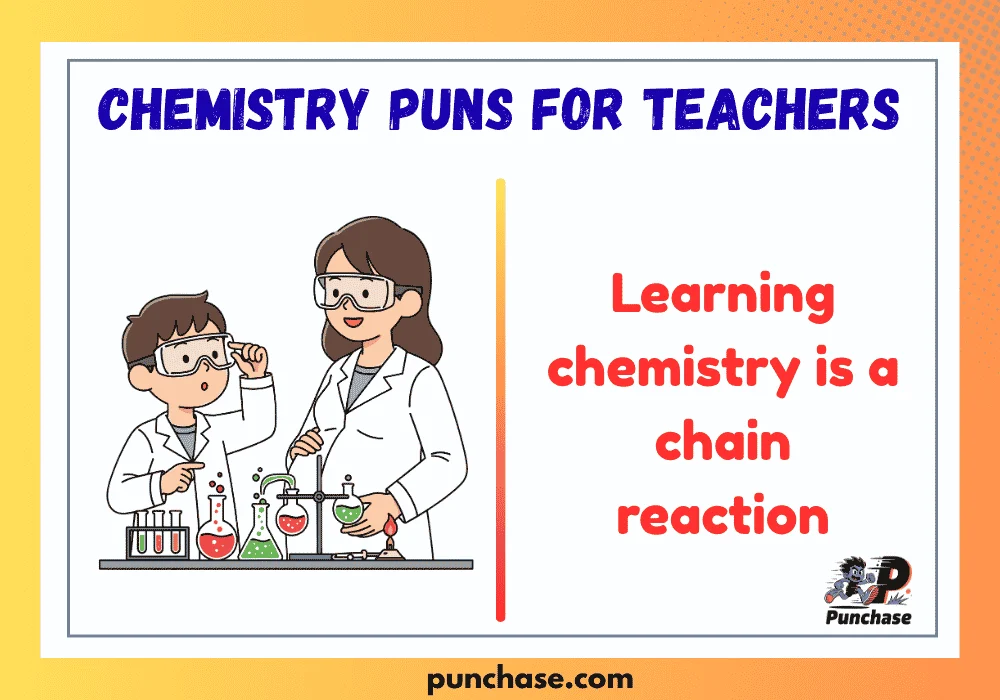 Chemistry Puns for Teachers