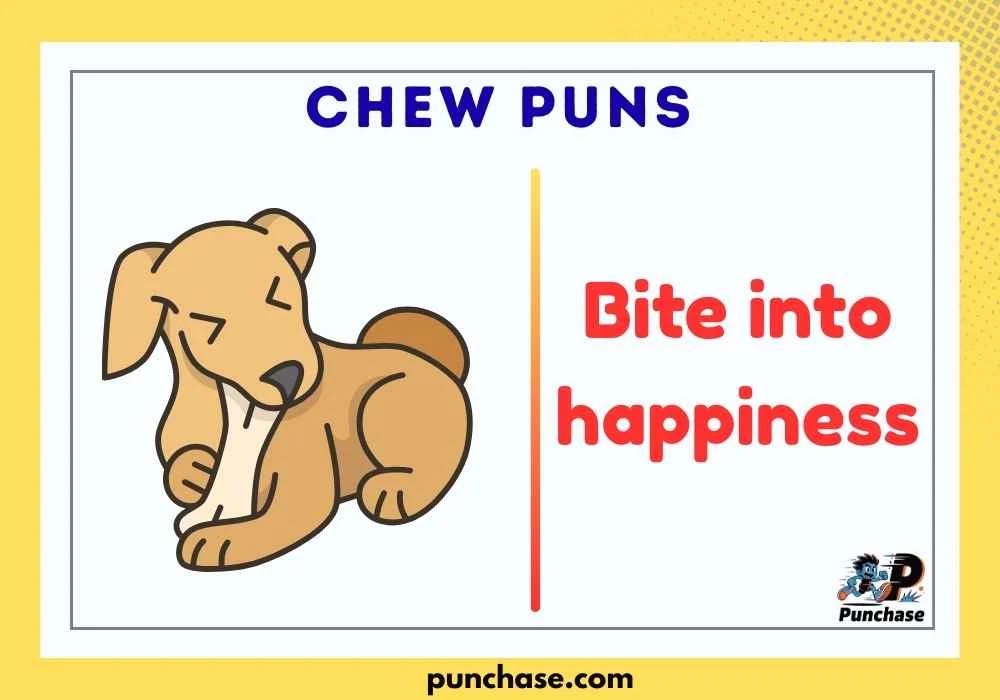 Chew Puns