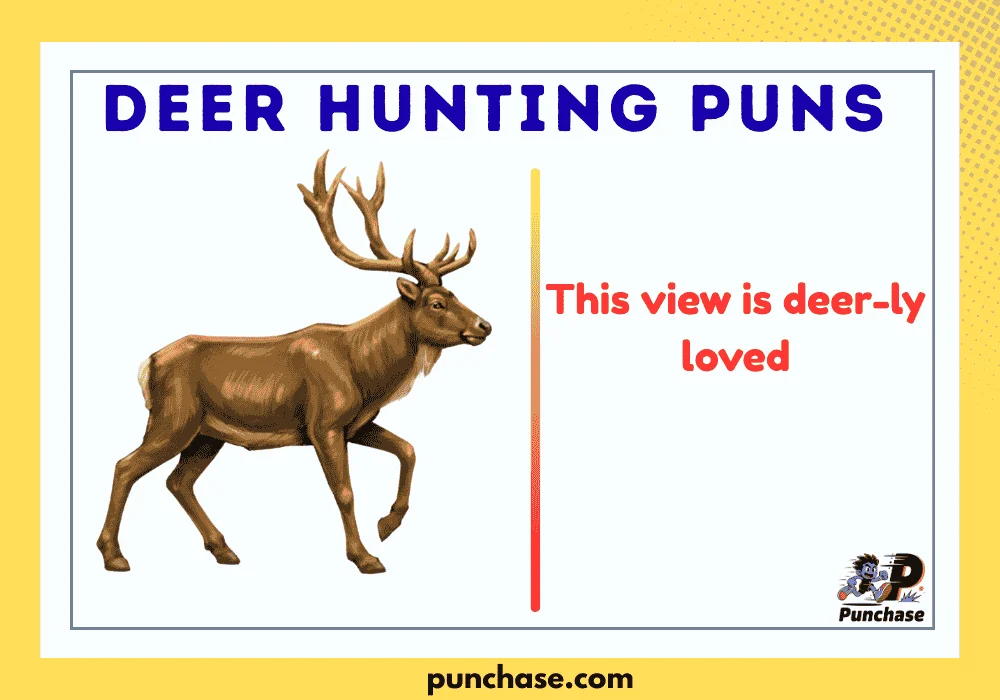 Deer Hunting Puns