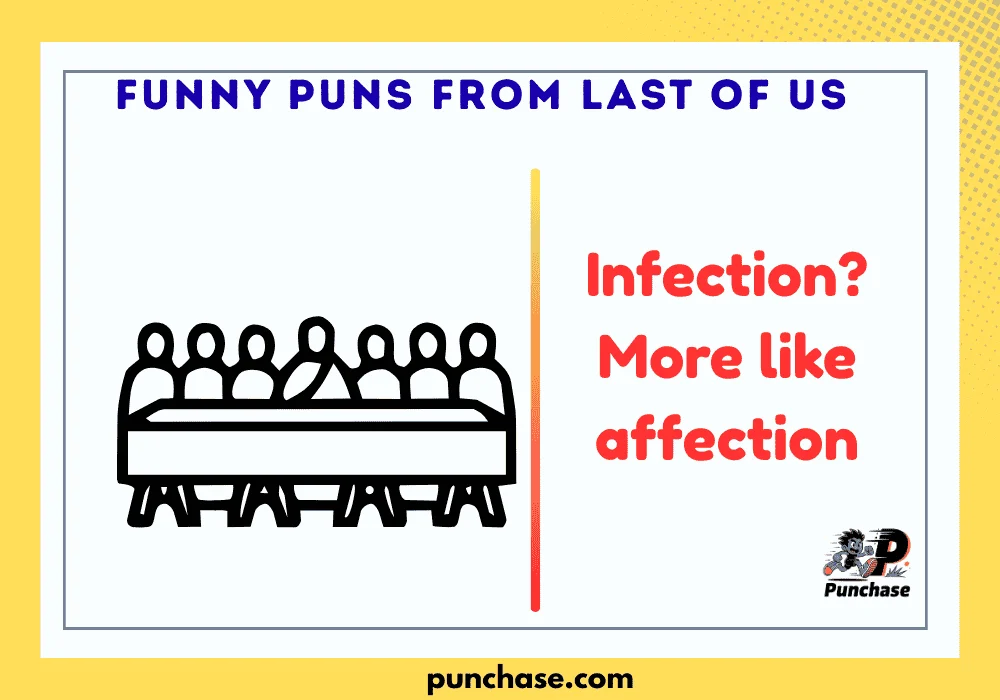 Funny Puns From Last of Us