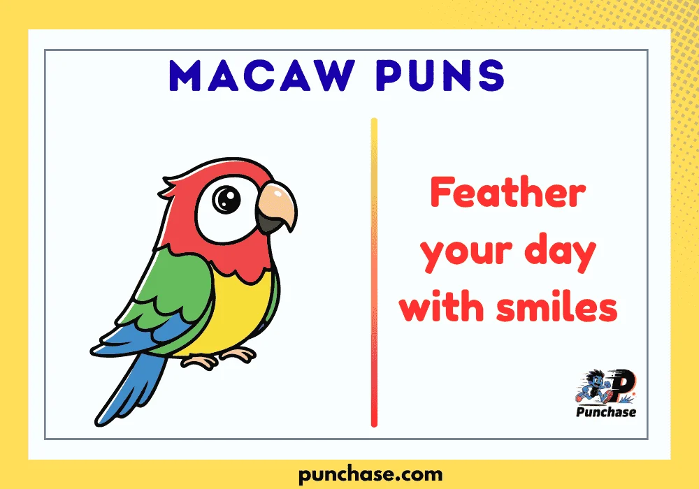 Macaw Puns