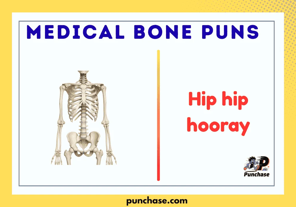 Medical Bone Puns