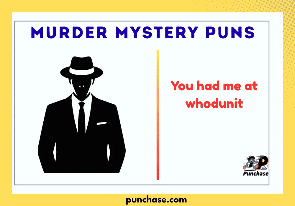 Murder Mystery Puns