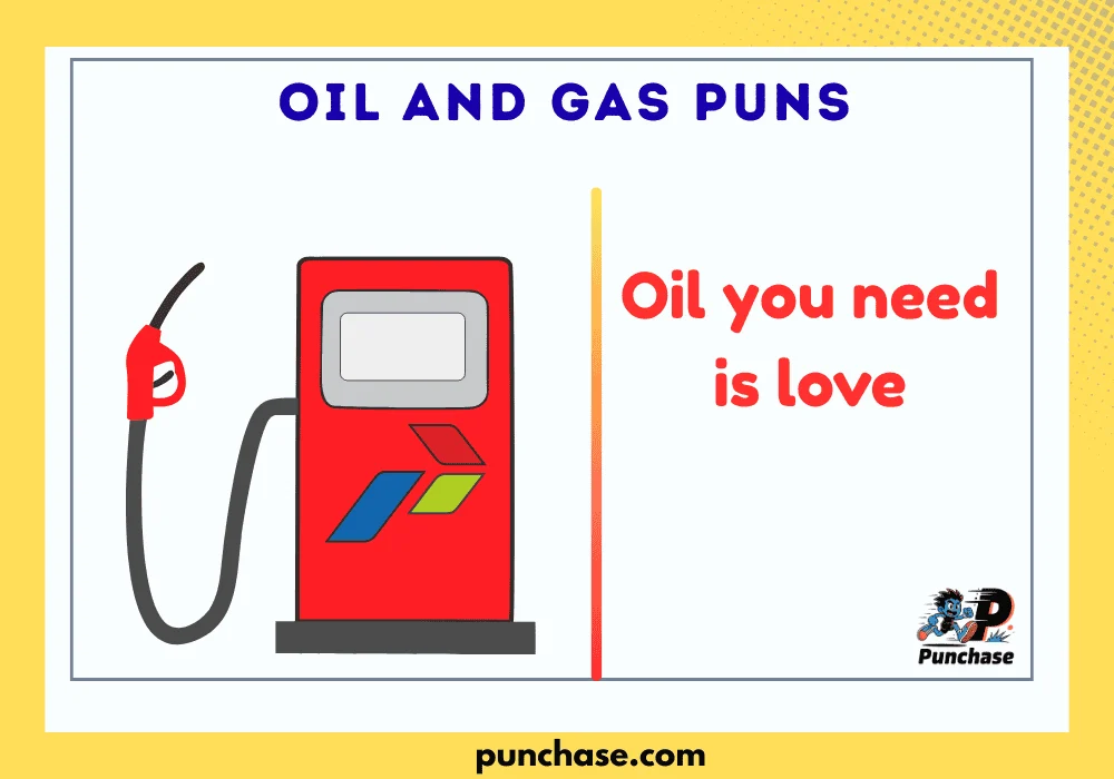 Oil and Gas Puns