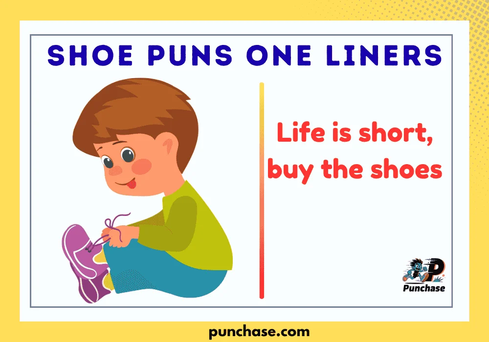 Shoe Puns One Liners