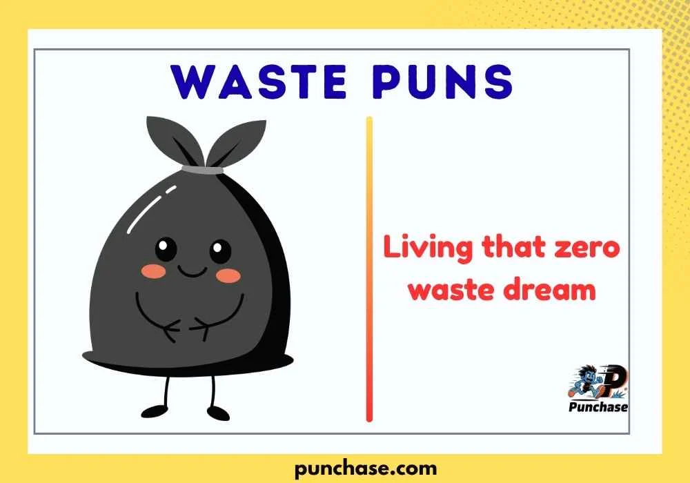 Waste Puns