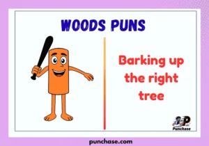 Woods Puns