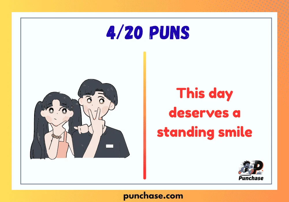 4/20 Puns