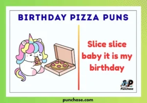 Birthday Pizza Puns