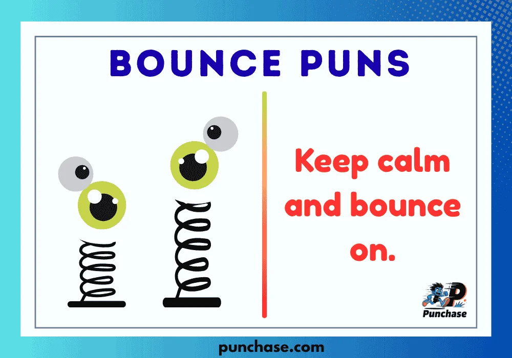 Bounce Puns