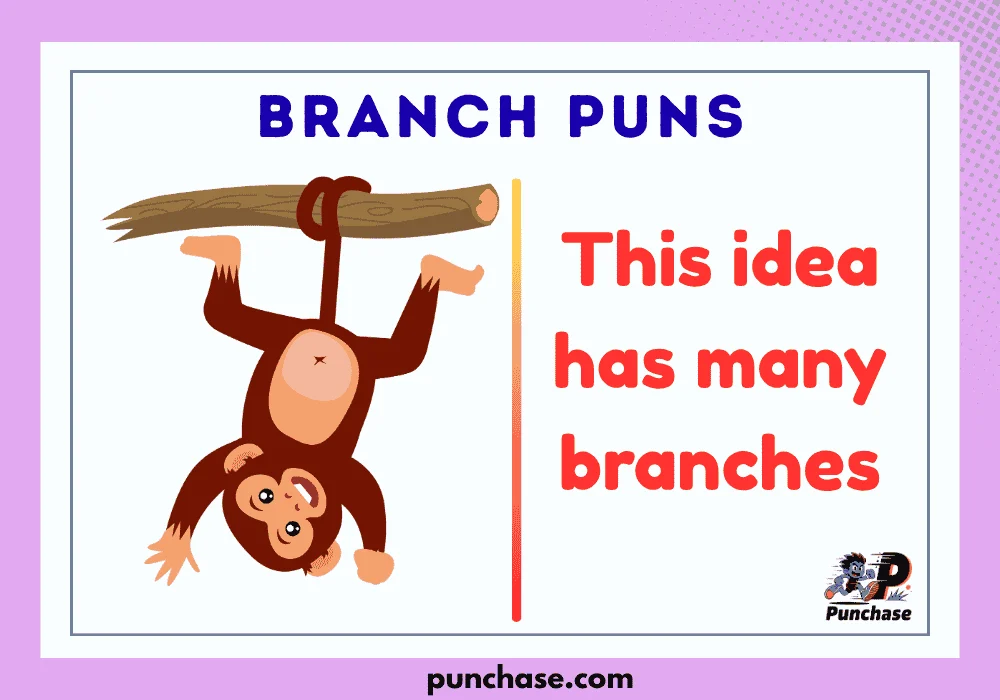 Branch Puns