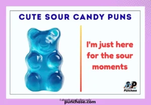 Cute Sour Candy Puns