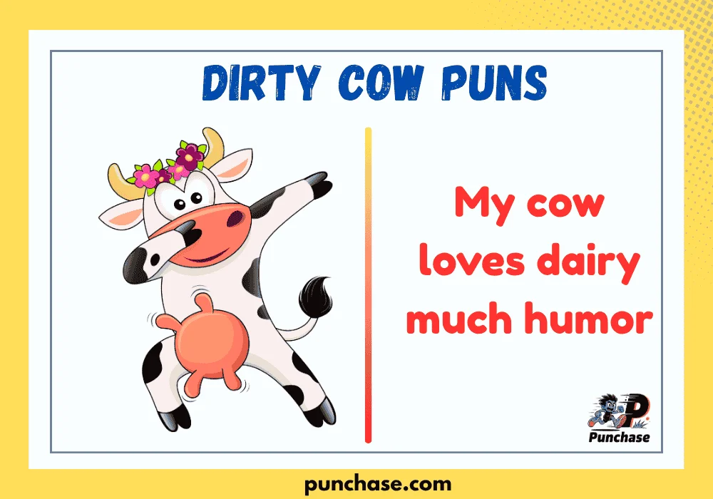 Dirty Cow Puns