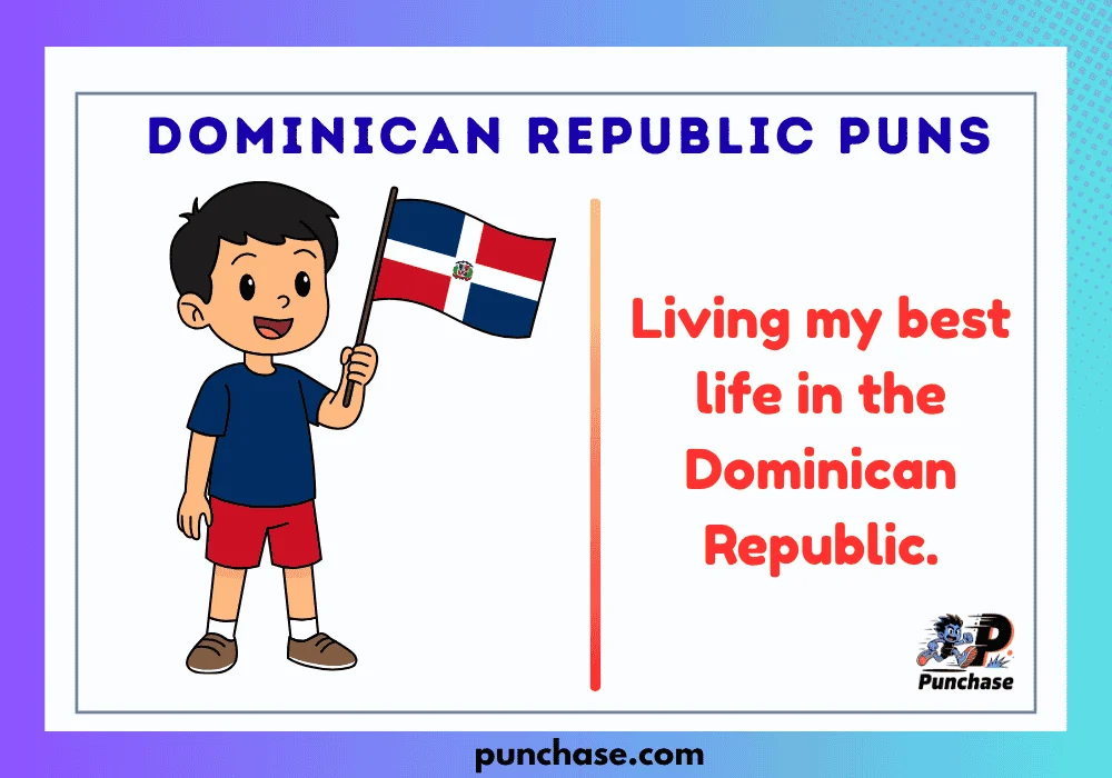 Dominican Republic Puns