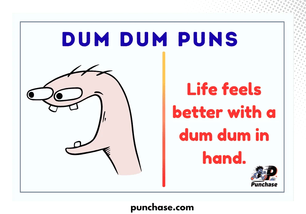 Dum Dum Puns