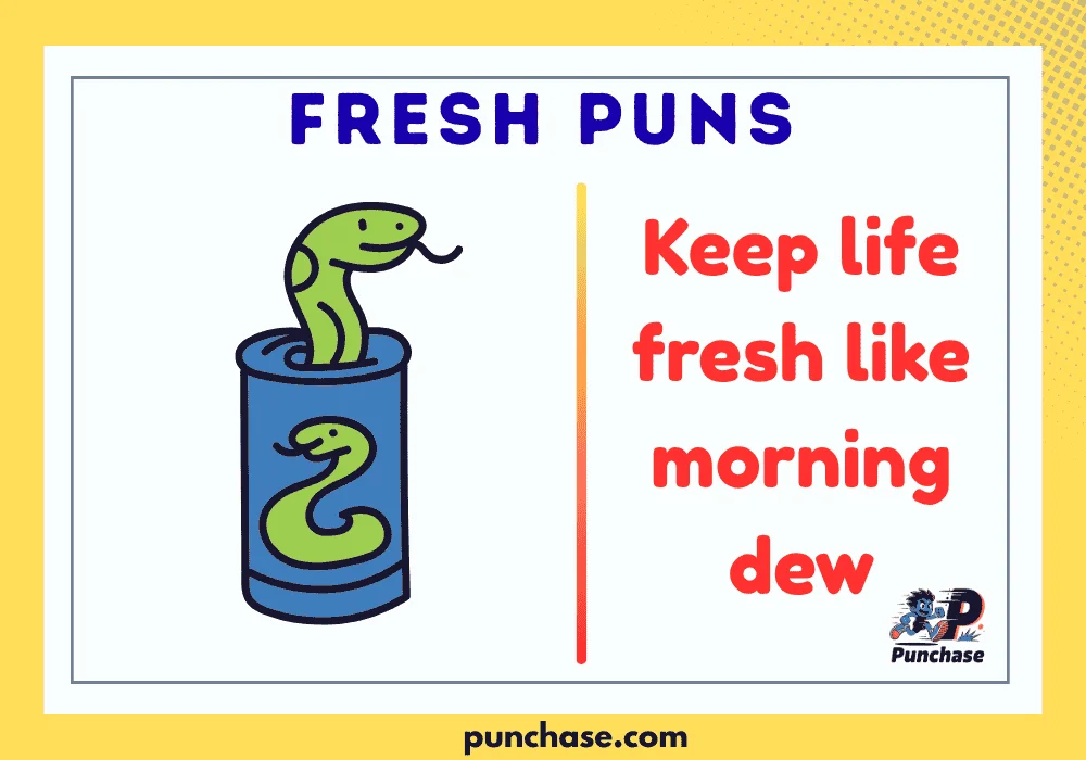 Fresh Puns