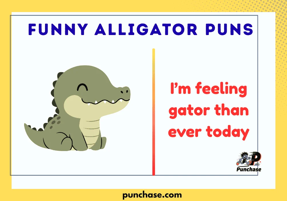 Funny Alligator Puns