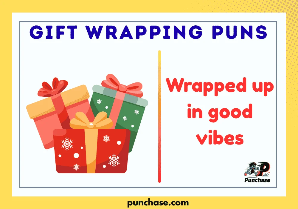 Gift Wrapping Puns