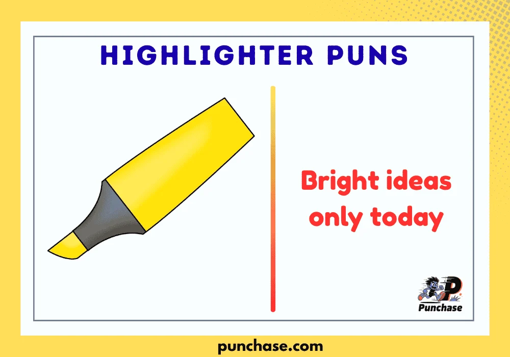 Highlighter Puns