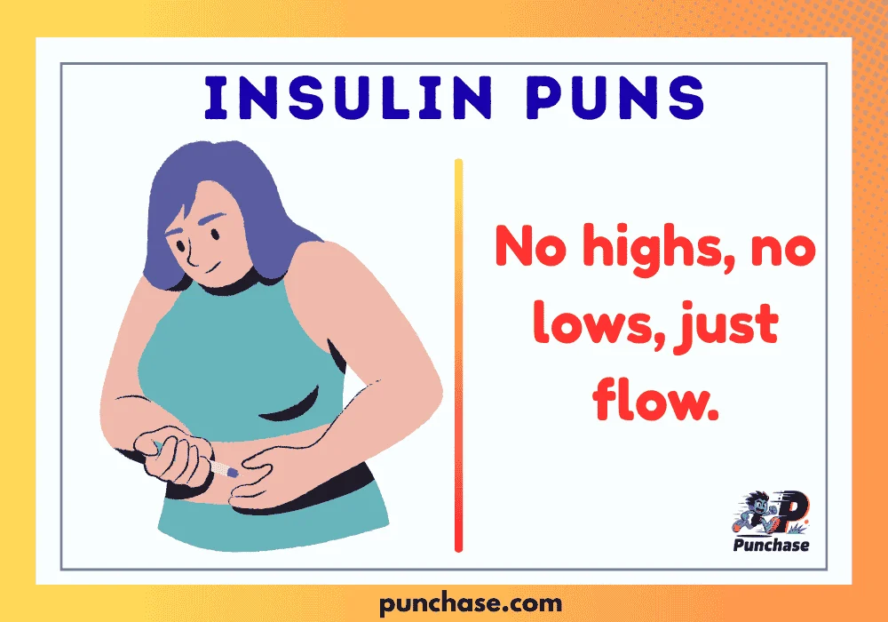 Insulin Puns