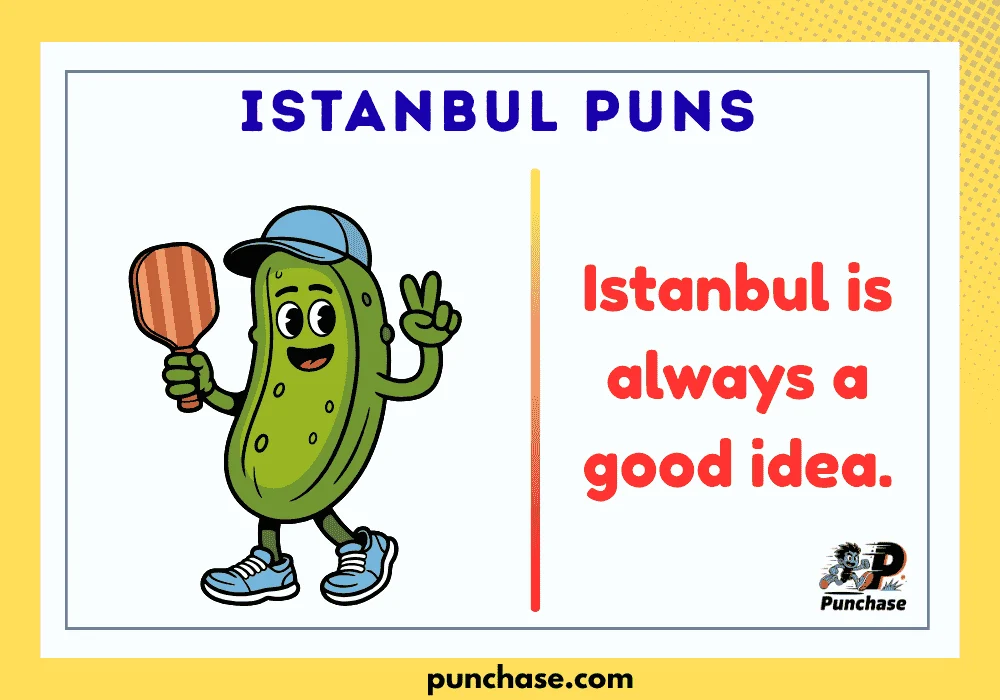 Istanbul Puns