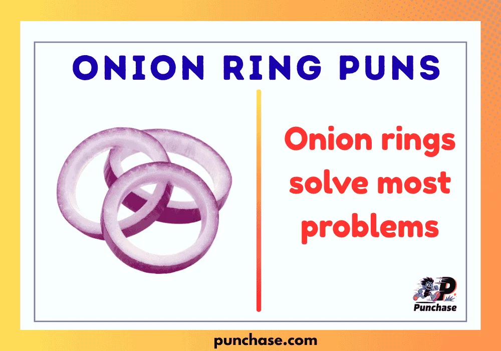 Onion Ring Puns