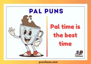 Pal Puns