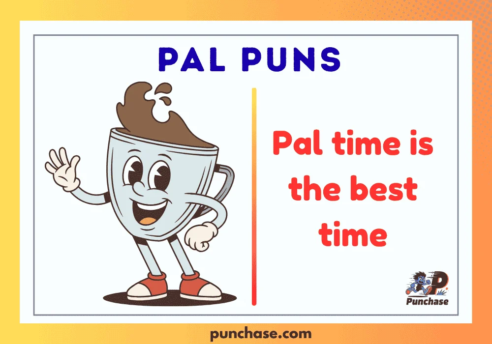 Pal Puns