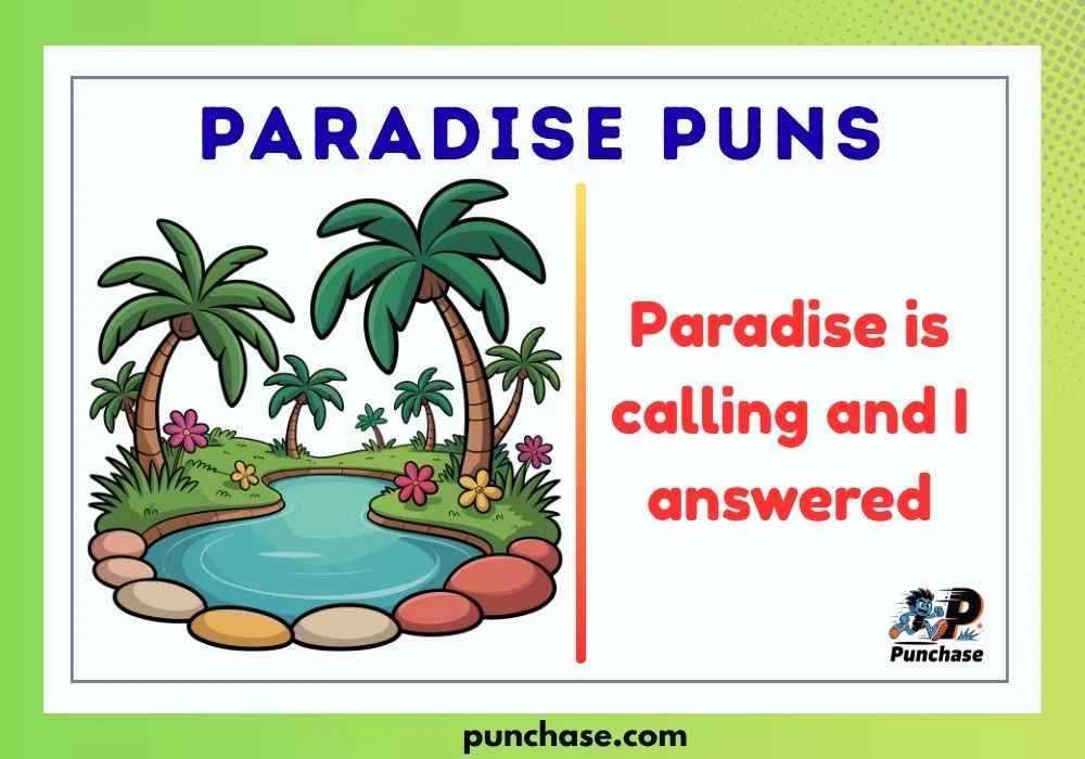 Paradise Puns