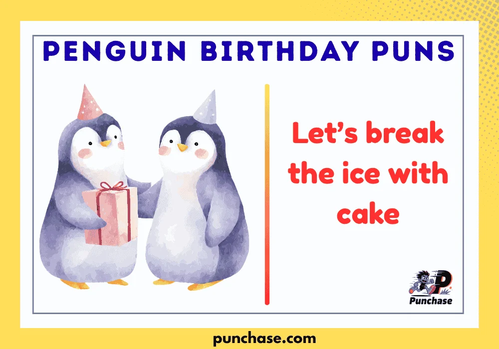Penguin Birthday Puns