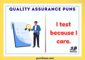 Quality Assurance Puns