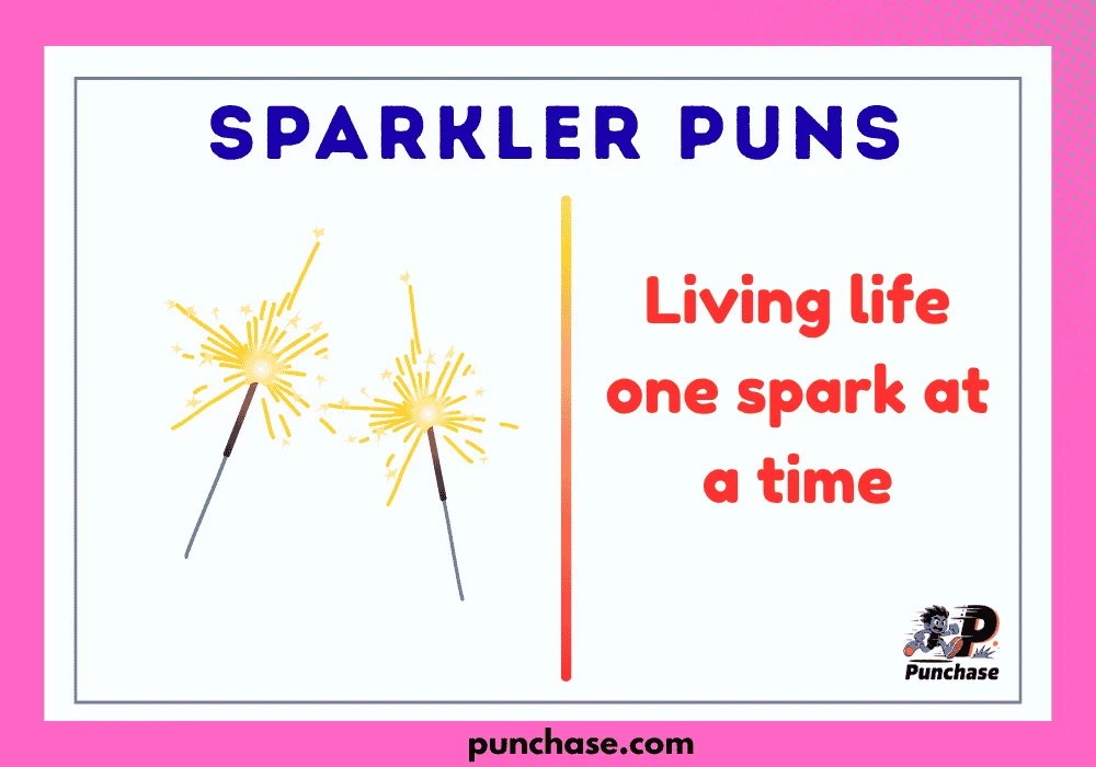 Sparkler Puns
