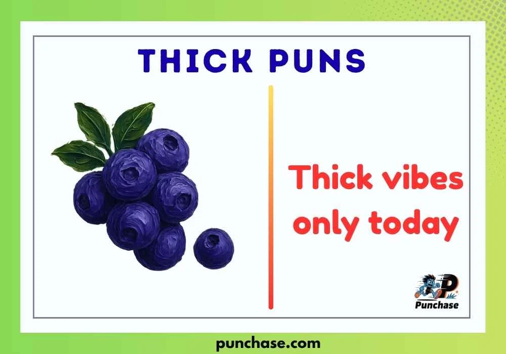 Thick Puns