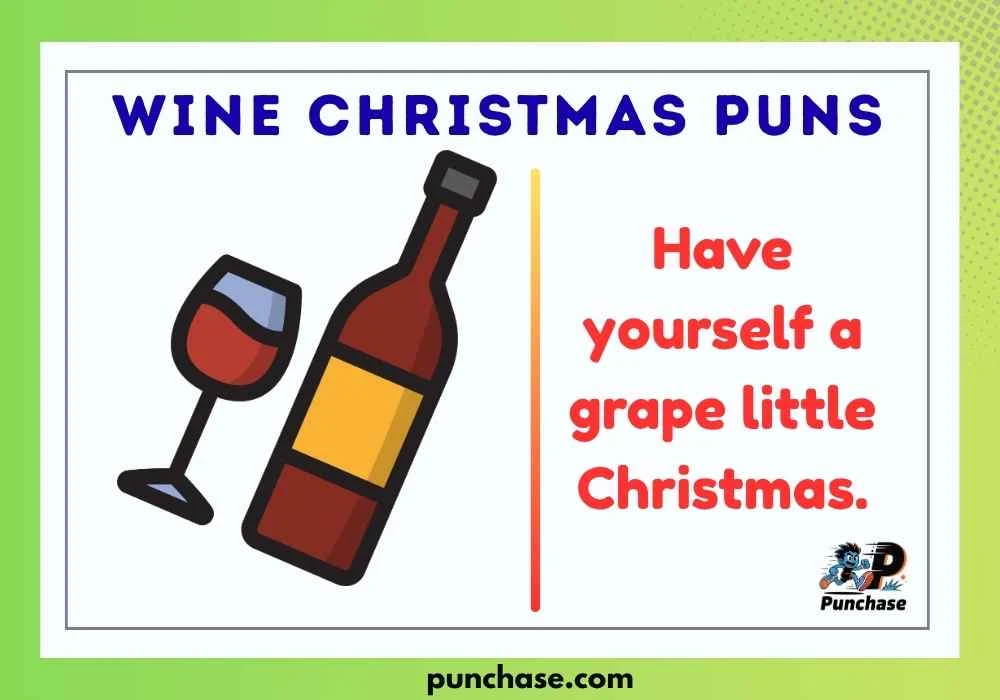 Wine Christmas Puns