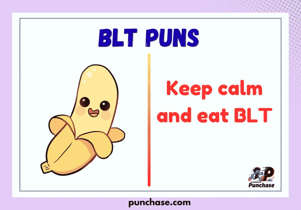 BLT Puns