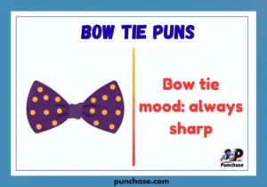Bow Tie Puns