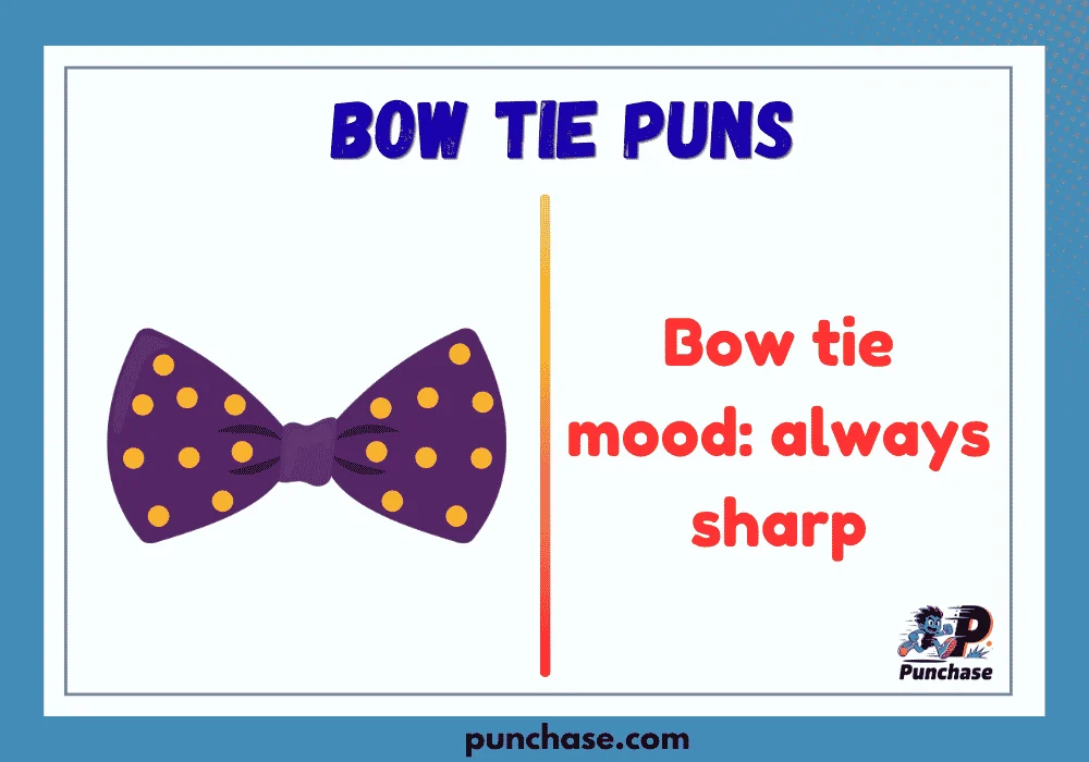 Bow Tie Puns