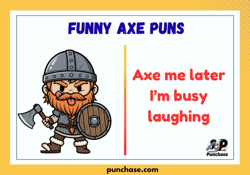 Funny Axe Puns