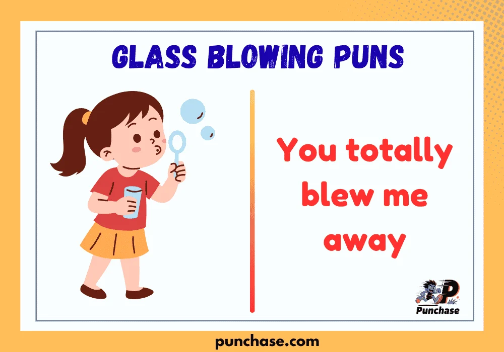 glass blowing puns