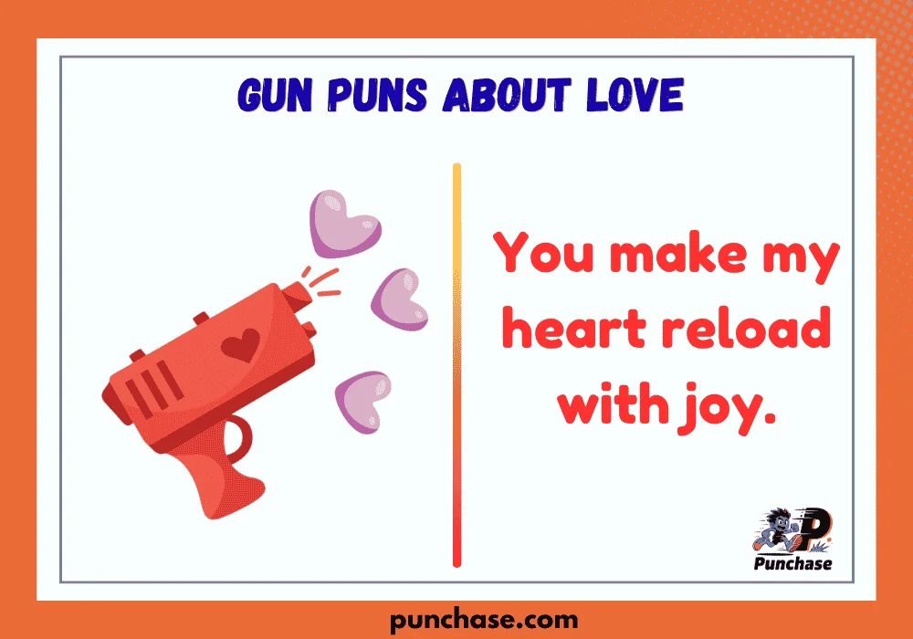 Gun Puns About Love