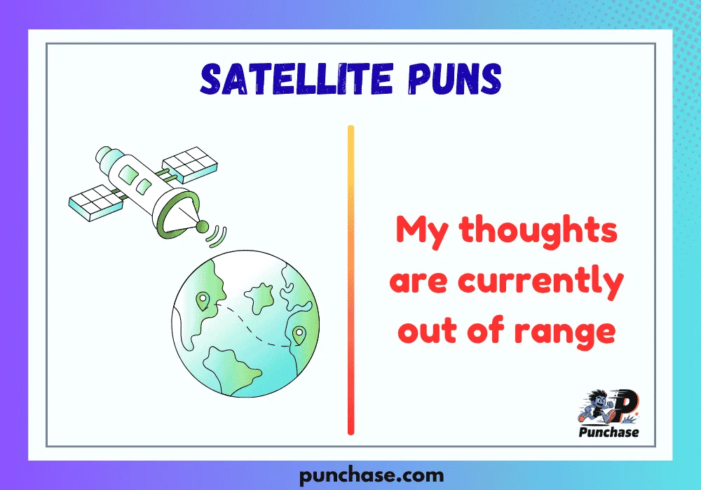 Satellite Puns