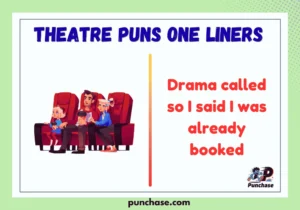 theatre puns one liners