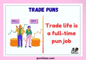 Trade Puns