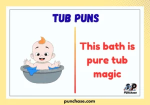 tub puns