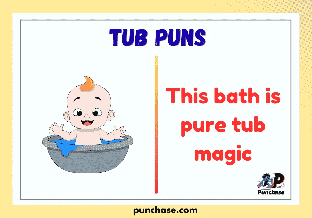 tub puns