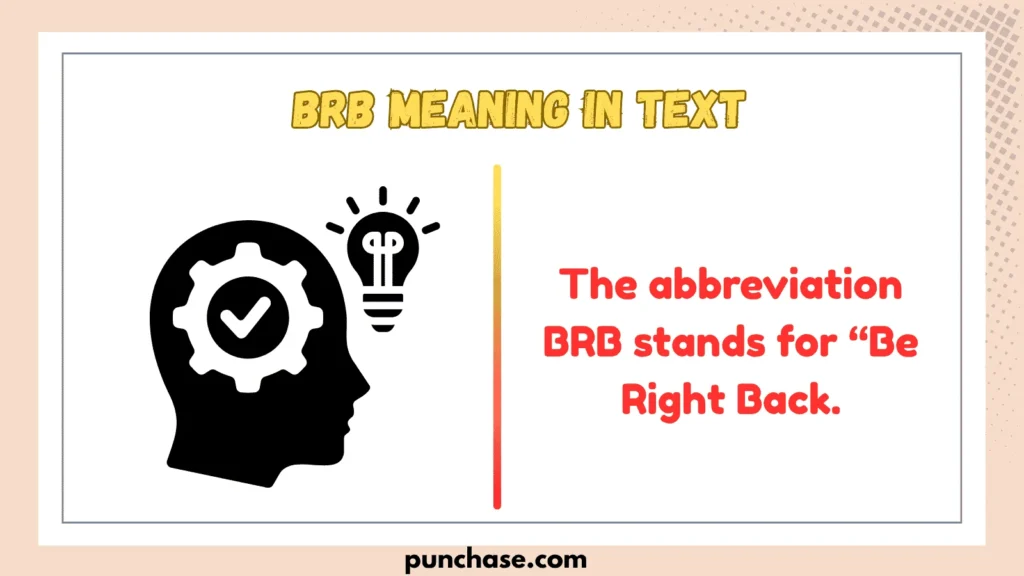 BRB Meaning in Text